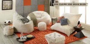 Egg Chairs and Bean Bags